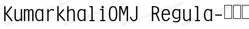 KumarkhaliOMJ Regula字体转换